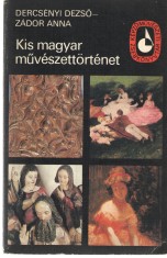 Pachet 2 carti: Kis magyar muveszettortenet - Az okor vilagcsodai