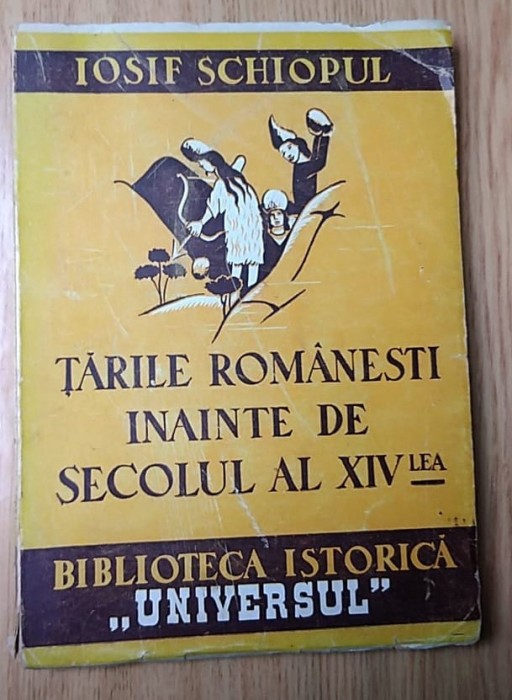Tarile Romanesti Inainte De Secolul Al Xiv-lea - Iosif Schiopul