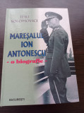 Cumpara ieftin Tesu Solomovici - Maresalul Ion Antonescu. O biografie