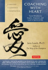 Coaching with Heart: Taoist Wisdom to Inspire, Empower, and Lead foto