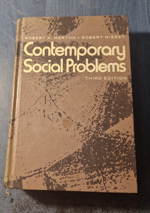 Contemporary social problems Robert K. Merton