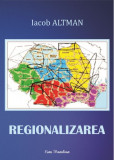 Regionalizarea | Iacob Altman, Ecou Transilvan