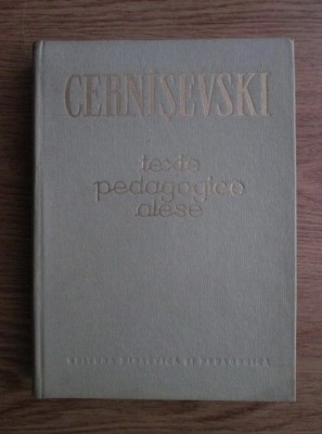 Texte pedagogice alese N.G. Cernisevski foto