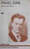 Urcan Batranul - Pavel Dan, Roman, 100+1 Gramar, 2002, 205 Pagini, Paperback