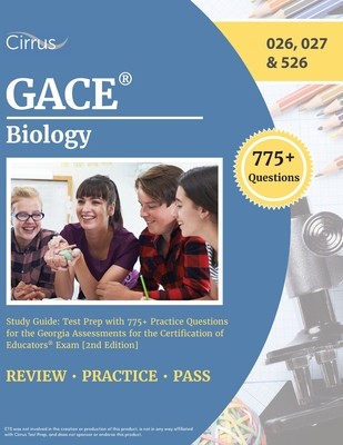 GACE Biology Study Guide: Test Prep with 775+ Practice Questions for the Georgia Assessments for the Certification of Educators Exam [2nd Editio foto