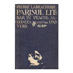 Parisul literar in veacul al XIX-lea