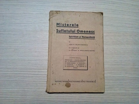 MISTERELE SUFLETULUI OMENESC Spiritism si Metapsihica - Ion F. Buricescu - Editura Tipografiile Unite, 1934 238 p.