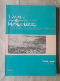 Teodor Pavel (coord. - dedicație) - Tradiție și modernizare &icirc;n societatea transilvăneană 1850-1918