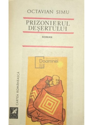 Octavian Simu - Prizonierul desertului (Editia: 1985) foto