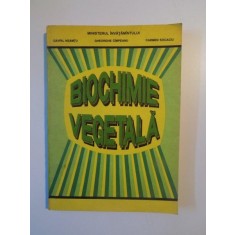 BIOCHIMIE VEGETALA (PARTEA STRUCTURALA) de GAVRIL NEAMTU , GHEORGHE CIMPEANU , CARMEN SOCACIU