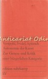 Autonomie Der Kunst, Zur Genese Und Kritik einer Burgerlichen Kategorie