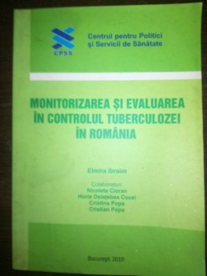 Monitorizarea si evaluarea in controlul tuberculozei in Romania- Nicoleta Cioran, Horia Delatebea Cocei foto