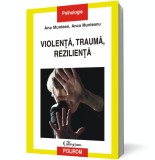 Violen&Aring;&pound;a, trauma, rezilien&Aring;&pound;a