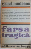 Cumpara ieftin Farsa tragica - Romul Munteanu - Carte anticariat