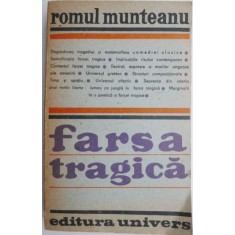 Farsa tragica &ndash; Romul Munteanu