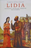 LIDIA, POVESTEA PRIMILOR CRESTINI DIN EUROPA-FLORENCE MORSE KINGSLEY-244051