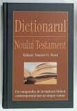 DICTIONARUL NOULUI TESTAMENT , editor DANIEL G. REID , 2020