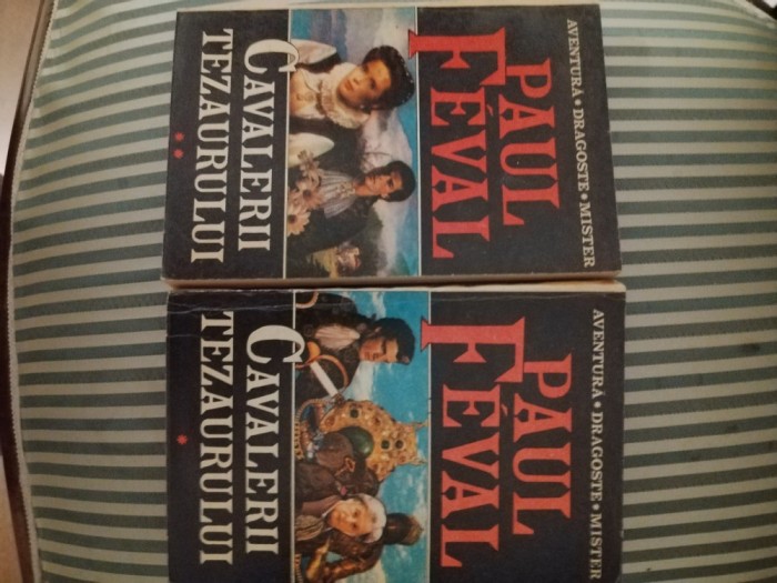 Paul Feval Cavalerii tezaurului