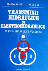 Transmisii hidraulice si electrohidraulice. Masini hidraulice volumice, foto