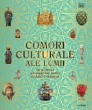 Cumpara ieftin Comori culturale ale lumii. De la relicve ale imperiilor antice la obiecte moderne