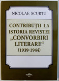 Contributii la istoria revistei &quot;Convorbiri literare&quot;: (1939-1944)/ N. Scurtu, 2015