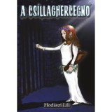 A Csillaghercegnő - Hod&aacute;szi Lili