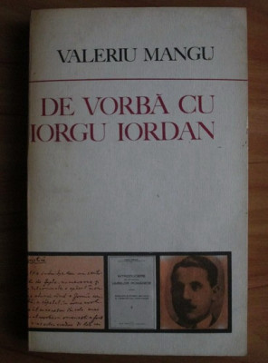 Valeriu Mangu - De vorba cu Iorgu Iordan foto