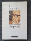 DIMPOTRIVA - Virgil Ierunca