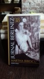 MARTHA BIBESCU - JURNAL BERLINEZ