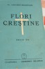 FLORI CRESTINE Lascarov Moldoveanu 1941, Editia a II-a - Carte Veche Crestina