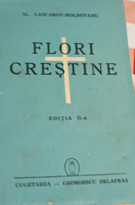 FLORI CRESTINE AL LASCAROV MOLDOVEANU 1941