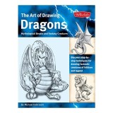 Cumpara ieftin The Art of Drawing Dragons, Mythological Beasts, and Fantasy Creatures, Michael Dobrzycki