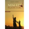 Nem ezt &iacute;g&eacute;rt&eacute;k - Szanyi Ildik&oacute;