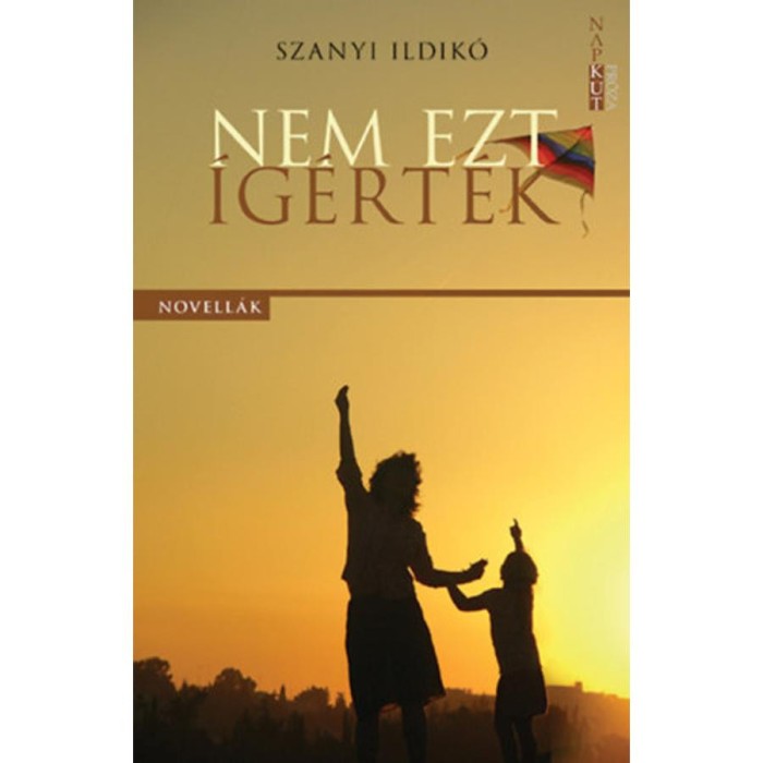 Nem ezt &iacute;g&eacute;rt&eacute;k - Szanyi Ildik&oacute;