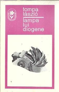 Lampa lui Diogene - Tompa Laszlo foto