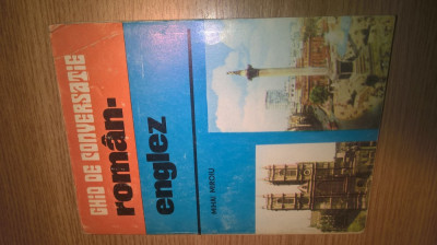 Ghid de conversatie roman-englez - Mihai Miroiu (Editura Sport-Turism, 1982) foto