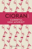 Carnetul unui afurisit Emil Cioran Hardcover Humanitas