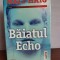 Matt Haig &ndash; Baiatul Echo