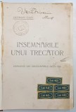 INSEMNARILE UNUI TRECATOR de OCTAVIAN GOGA - ARAD, 1911