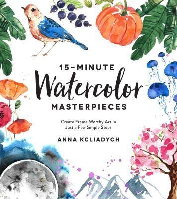 15-Minute Watercolor Masterpieces: Create Frame-Worthy Art in Just a Few Simple Steps foto