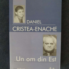 Un om din Est. Studiu monografic Ion D. Sirbu – Daniel Cristea-Enache