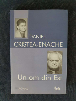 Un om din Est. Studiu monografic Ion D. Sirbu &amp;ndash; Daniel Cristea-Enache foto