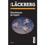 Fauritoarea de ingeri | Camilla Lackberg