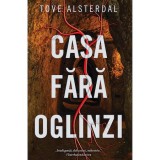 Casa fara oglinzi, Tove Alsterdal, Rao