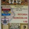 ISTORIA ROMANILOR , MANUAL PENTRU CLASA A VIII - A , editie coordonata de ALEXANDRU VULPE , 2000