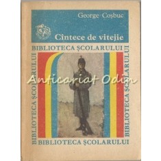 Cintece De Vitejie - G. Cosbuc