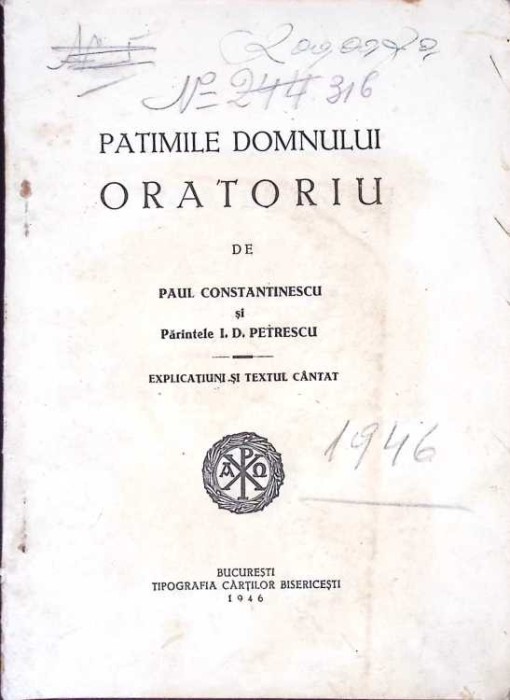 PATIMILE DOMNULUI-ORATORIU DE PAUL CONSTANTINESCU SI PARINTELE I.D. PETRESCU-271974