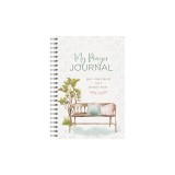 My Prayer Journal: Quiet-Time Prayers for a Woman's Heart