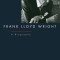 Frank Lloyd Wright: A Biography