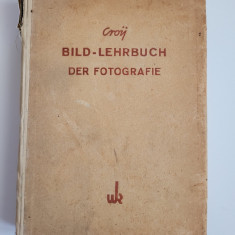 Dr. Otto Croy, Bild-Lehrbuch der Fotografie (Manual de Fotografie),1943, reclame